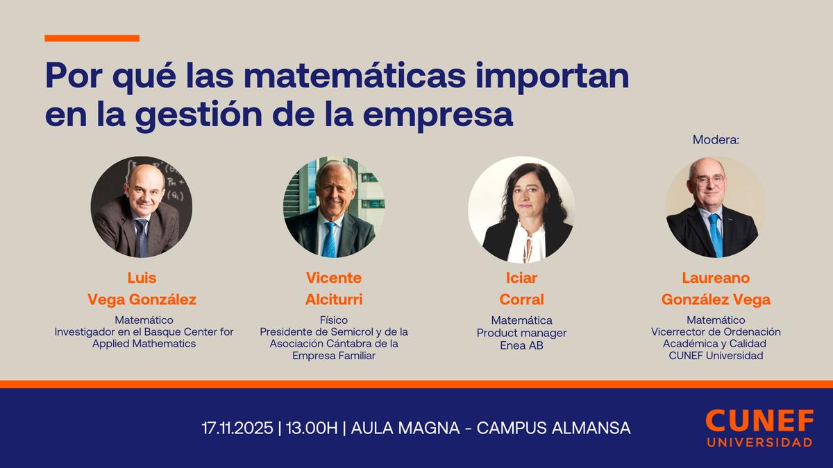 La imagen presenta un evento académico sobre la importancia de las matemáticas en la gestión empresarial con cuatro ponentes destacados.