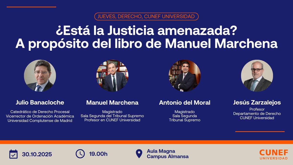 Evento académico sobre la justicia y el libro de Manuel Marchena con ponentes destacados.