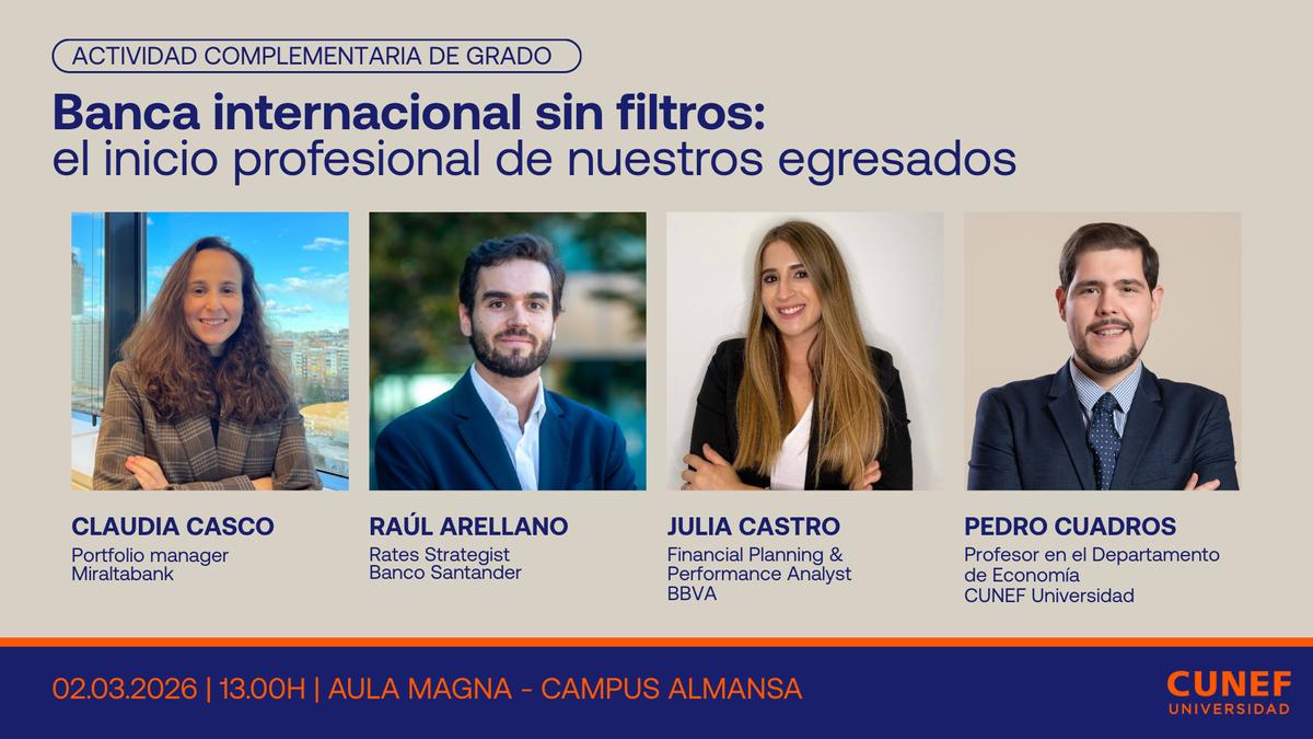 En la imagen, Raúl Arellano, Rates Strategist de Banco Santander; Julia Castro, Financial Planning & Performance Analyst de BBVA; Claudia Casco, Portfolio manager en Miraltabank; y Pedro J. Cuadros, profesor titular en el Departamento de Economía de CUNEF Universidad. 