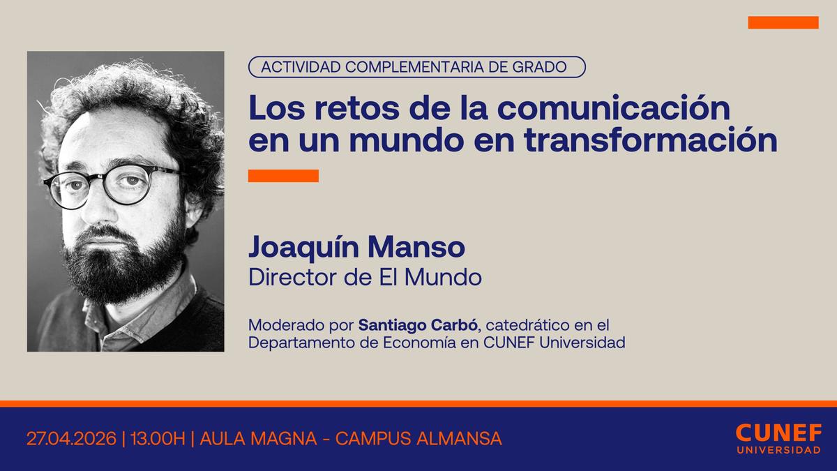 Un evento sobre la comunicación en un mundo en transformación, dirigido por Joaquín Manso.