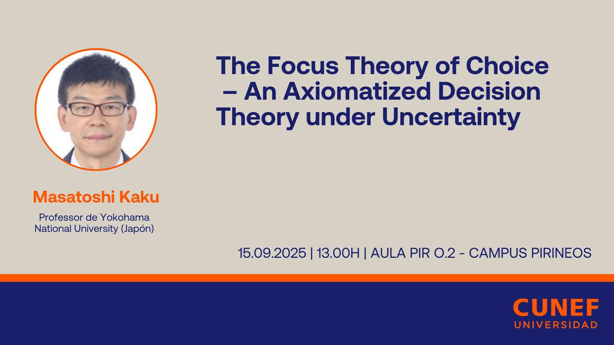 Cartel de la actividad de "The Focus Theory of Choice  – An Axiomatized Decision  Theory under Uncertainty"