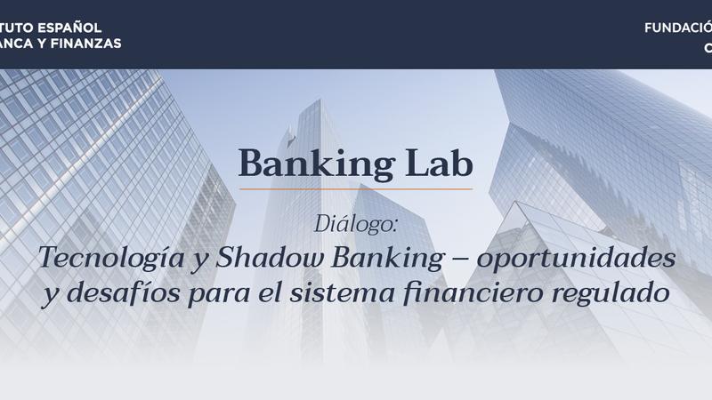 Technology and Shadow Banking – Banking Lab